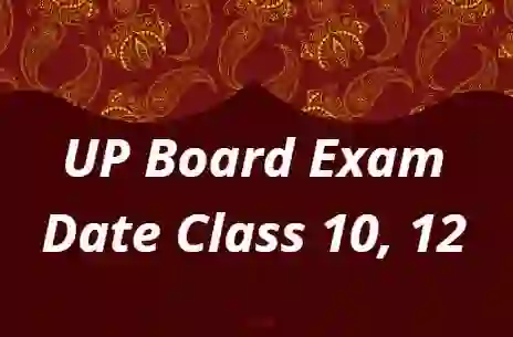 Up board exam date sheet of Up board explanation 2021-2022